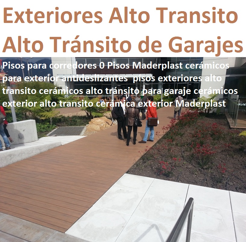 Pisos para corredores 0 Pisos Maderplast cerámicos para exterior antideslizantes pisos exteriores alto transito cerámicos alto tránsito para garaje cerámicos exterior alto transito cerámica exterior Pisos para corredores 0 Pisos Maderplast cerámicos para exterior antideslizantes pisos exteriores alto transito cerámicos alto tránsito para garaje cerámicos exterior alto transito cerámica exterior Pisos para corredores 0 Pisos Maderplast cerámicos para exterior antideslizantes pisos exteriores alto transito cerámicos alto tránsito para garaje cerámicos exterior alto transito cerámica exterior